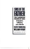 Sins Of The Father :the Landmark Franklin Case : A Daughter, A Memory, And A Murder