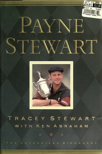 Payne Stewart: The Authorized Biography
