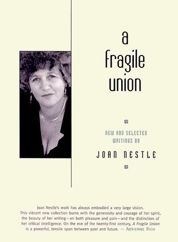A Fragile Union: New And Selected Writings