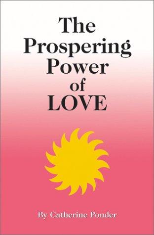 The Prospering Power Of Love