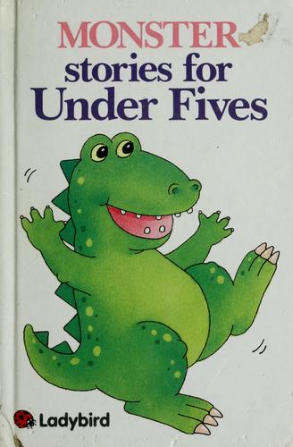 Monster: Stories For Under Fives: Stories for Under Fives
