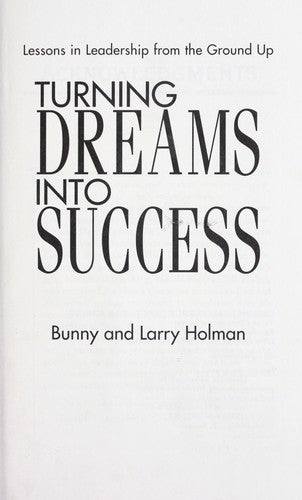 Turning Dreams Into Success: Lessons In Leadership From The Ground Up