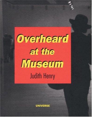 Overheard At The Museum
