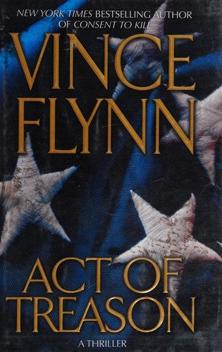 Act Of Treason (Mitch Rapp Novels)