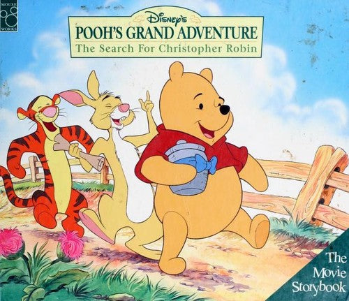 Disney's Pooh's Grand Adventure: The Search For Christopher Robin (Mouse Works Movie Storybook)