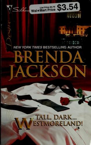 Tall, Dark...Westmoreland! (Silhouette Desire)