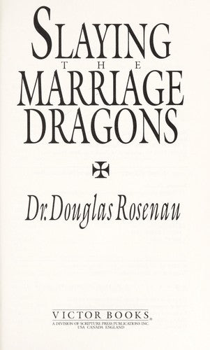 Slaying The Marriage Dragons