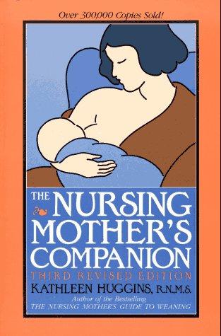 The Nursing Mother's Companion, Third Revised Edition