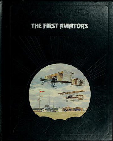 The Epic of Flight: First Aviators