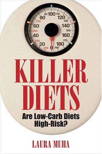Killer Diets: are low-carb diets high-risk?