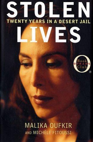 Stolen Lives: Twenty Years In A Desert Jail (Oprah's Book Club)
