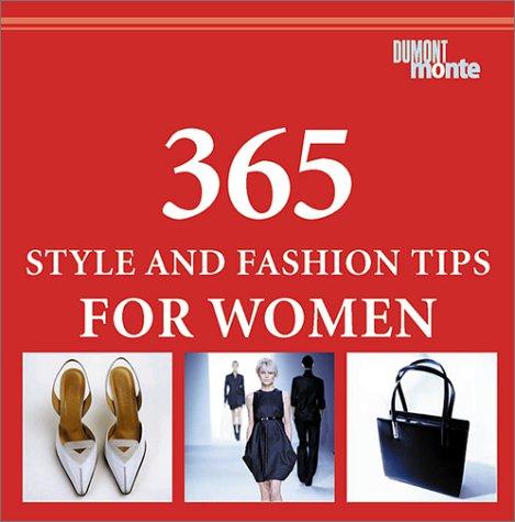 365 Style And Fashion Tips For Women