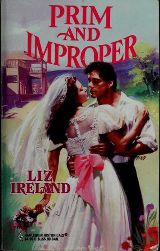 Prim And Improper (Harlequin Historical, No 410)