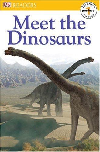 Meet The Dinosaurs (Dk Readers)