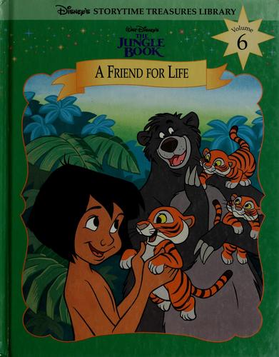 The Jungle Book: A Friend For Life (Disney's 'Storytime Treasures' Library, Volume 6)