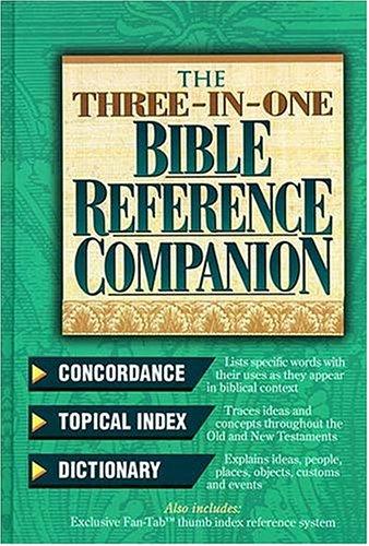 The Three-In-One Bible Reference Companion Super Value Edition