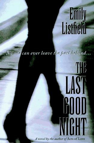 The Last Good Night: A Novel