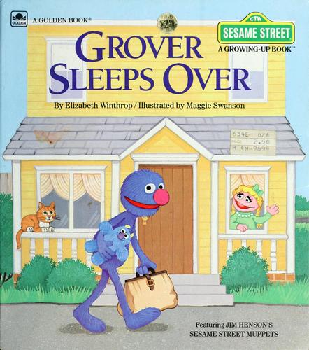 Grover Sleeps Over (Sesame Street, A Growing Up Book)