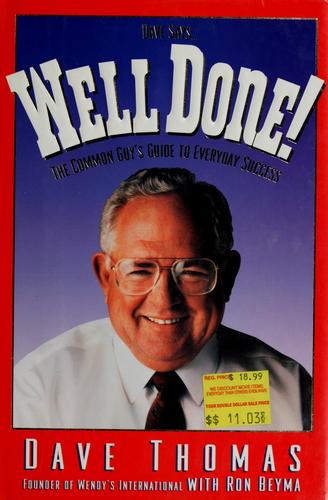 Dave Says...Well Done!: The Common Guy's Guide To Everyday Success