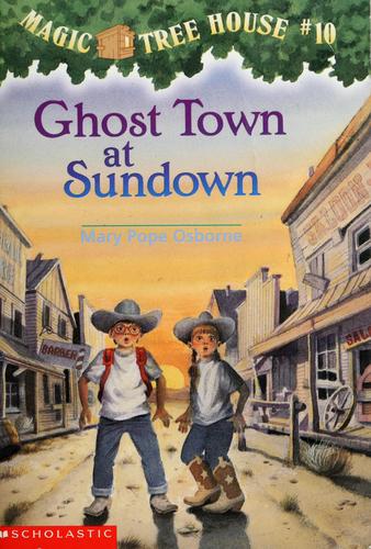 Ghost Town At Sundown (Magic Tree House)
