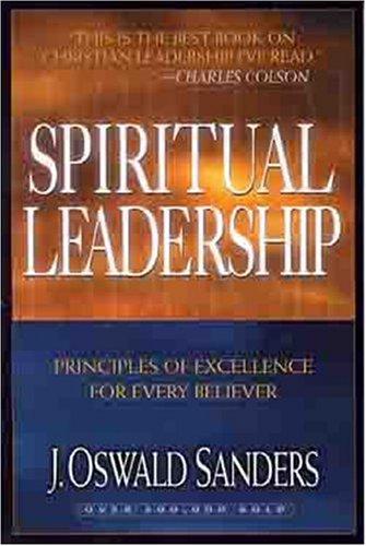Spiritual Leadership:  Completely Updated Text With Study Guide (Commitment to Spiritual Growth Series)