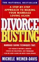 Divorce Busting - A Revolutionary And Rapid Program For Staying Together.