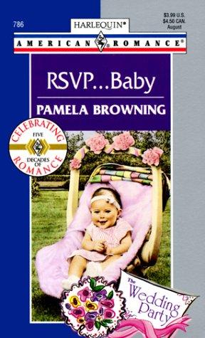 Rsvp... Baby (The Wedding Party) (Harlequin American Romance, 786)