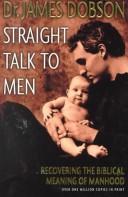 Straight Talk: What Men Need To Know, What Women Should Understand
