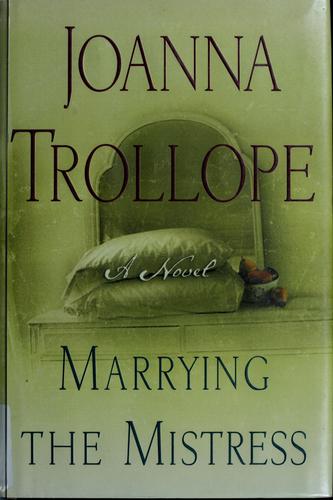 Marrying The Mistress