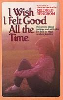 I Wish I Felt Good All The Time: devotions about feelings and attitudes for kids to read to their families