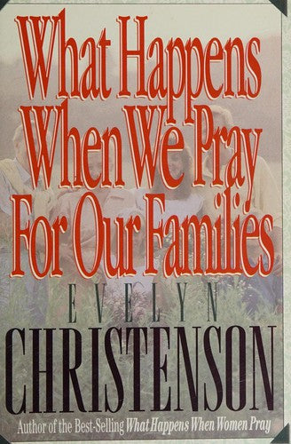 What Happens When We Pray For Our Families