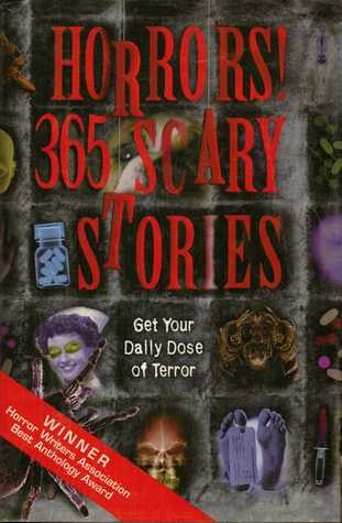 Horrors!: 365 Scary Stories: 365 scary stories