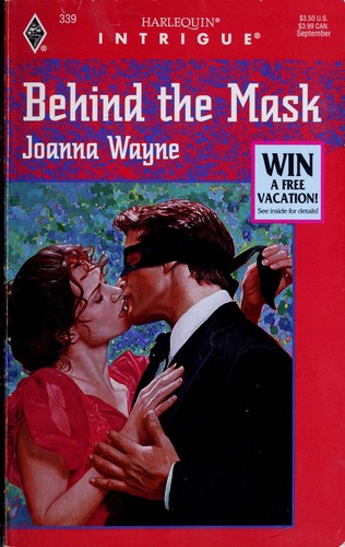 Behind The Mask (Harlequin Intrigue, No 339)