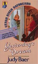 Yesterday's Dream (Cedar River Daydreams #9)