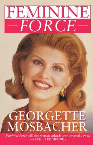 Feminine Force: Release The Power Within You To Create The Life You Deserve