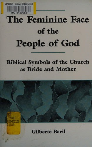 The Feminine Face Of The People Of God: biblical symbols of the Church as bride and mother