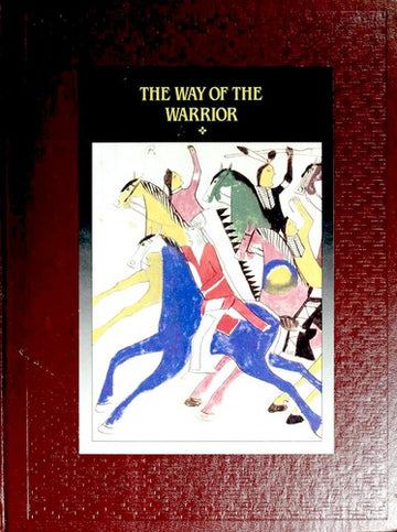 The American Indians: The Way Of The Warrior