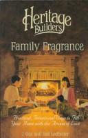 Family Fragrance (Heritage Builders)
