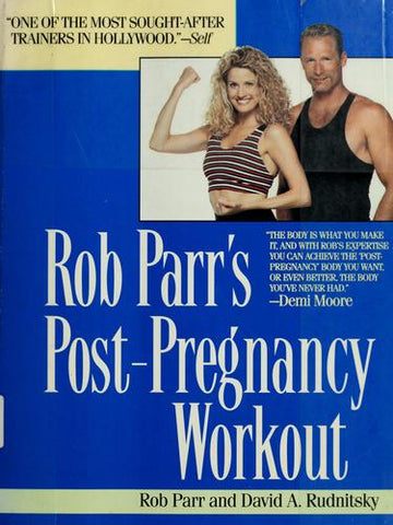 Rob Parr's Post-Pregnancy Workout