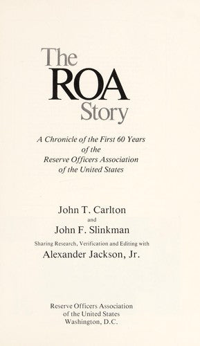 The Roa Story: a chronicle of the first 60 years of the Reserve Officers Association of the United States