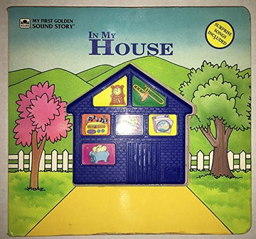 In My House \1st Snd Bk (My First Golden Sound Story Books)