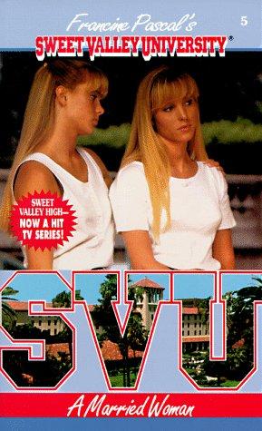 A Married Woman (Sweet Valley University(R))
