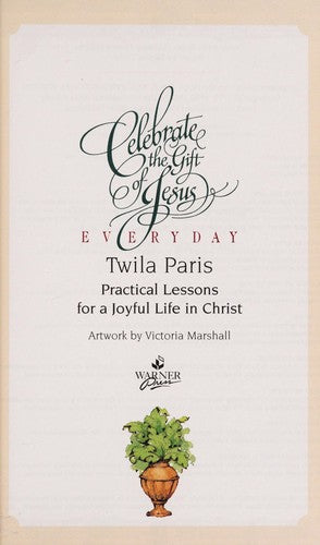 Celebrate The Gift Of Jesus Every Day: Song Lyrics & Devotionals: Song Lyrics & Devotionals