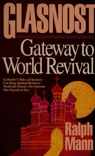 Glasnost: Gateway To World Revival: gateway to world revival