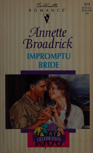 Impromptu Bride (Celebration 100!) (Silhouette Romance, No 1018)