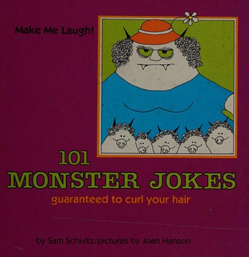 101 Monster Jokes: guaranteed to curl your hair