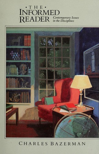 Informed Reader: Contemporary Issues In The Disciplines