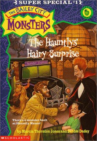 Hauntly's Hairy Surprise (Baily City Monsters, Super Special)