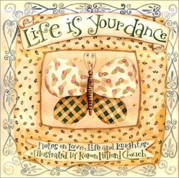 Life Is Your Dance: Notes on Love, Life and Laughter