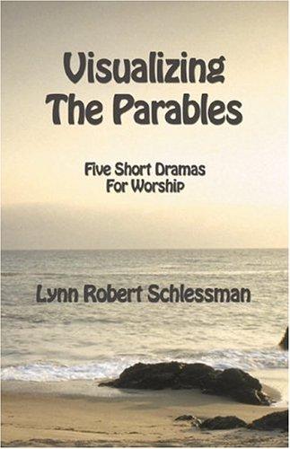Visualizing The Parables